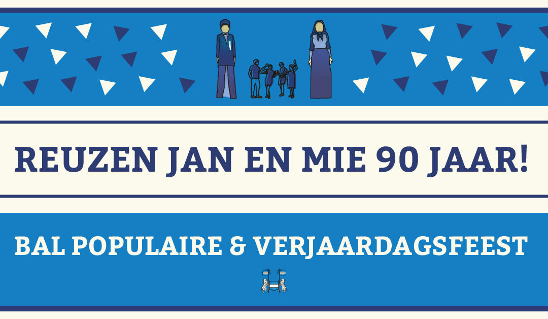 90ste verjaardag reuzen Jan en Mie